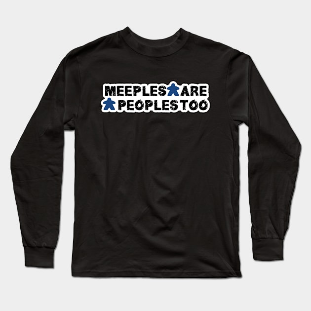 Peoples are meeples Long Sleeve T-Shirt by Iamthepartymonster